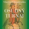 Osudný turnaj - Hříšní lidé království českého - Vondruška - Procházka Aleš