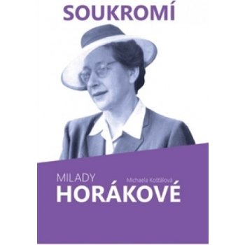 Soukromí Milady Horákové