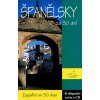 Španělsky za 30 dní - Ludmila Hniličková; Eva Josefíková