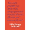 Frida Slattery As Herself
