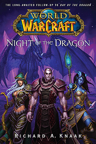 Night of the Dragon - World of Warcraft - Richard A. Knaak