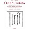 Stará a nová česká hudba pro zobcové flétny (album)