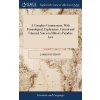 A Complete Commentary, With Etymological, Explanatory, Critical and Classical Notes on Miltons Paradise Lost: ... By James Paterson, (Paterson James)