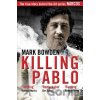 Killing Pablo - Mark Bowden