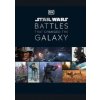 Star Wars™ Battles That Changed The Galaxy - Cole Horton, Jason Fry, Amy Ratcliffe, Chris Kempshall, Dorling Kindersley Ltd