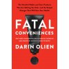 Fatal Conveniences