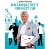 Malá kniha etikety pro každý den, Špaček Ladislav, 2024