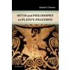 Myth and Philosophy in Plato's Phaedrus (Daniel S. Werner)(Brožovaná)