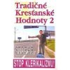 Tradičné kresťanské hodnoty 2 - Michal Holováč