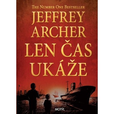 Len čas ukáže - Jeffrey Archer