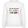 AWDis Sweat Mikina - Nápis - Let's get one thing Straight - Arktická biela - S - Dámske