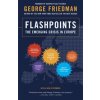 Flashpoints (George Friedman)(Brožovaná)