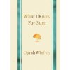 What I Know for Sure - Oprah Winfrey, Bluebird