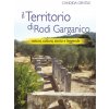 territorio di Rodi Garganico. Natura, cultura, storia e leggende (Candida Gentile)(Brožovaná)