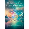 Resurrection Consciousness (Sebastián Blaksley)(Brožovaná)