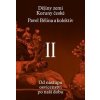 Dějiny zemí Koruny české II. díl - Petr Čornej, Pavel Bělina