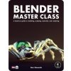 Blender Master Class (Ben Simonds)(Brožovaná)