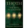 Thoth & the Keys to Atlantis (Malcolm S Southwood)(Brožovaná)