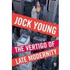The Vertigo of Late Modernity