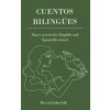 Cuentos Bilingües: Short Stories for English and Spanish Learners