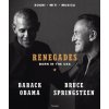 Renegades. Born in the USA (Barack Obama,Bruce Springsteen)(Pevná)