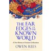 The Far Edges of the Known World (Brožovaná)