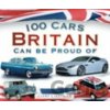 100 Cars Britain Can be Proud of - Giles Chapman