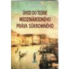 Úvod do teórie medzinárodného práva súkromného - Šmihula Daniel