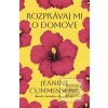 Rozprávaj mi o domove (Jeanine Cummins)