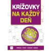 Krížovky na každý deň - príroda – zdravie – šport – zábava - Zora Špačková