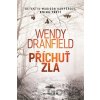 Příchuť zla - Wendy Dranfield