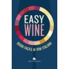 Easy wine. Guida facile ai vini italiani (Brožovaná)