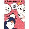 A Polar Bear in Love, Vol. 5