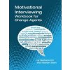 Motivational Interviewing: A Workbook for Change Agents (Barbara Orr,Marilyn Stein)(Brožovaná)