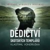 Dědictví skotských templářů - Vlastimil Vondruška, Miroslav Černý, Marie Štípková