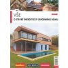 Vše o stavbě energeticky úsporného domu - Kolektiv autorů