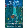 Muž z jamy a deti z lásky - Vanda Rozenbergová