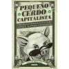 Pequeño cerdo capitalista (SOFIA MACIAS)(Brožovaná)
