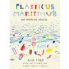 Plasticus Maritimus (Isabel Minhós Martins,Bernado P Carvalho)(Brožovaná)