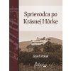 Sprievodca po Krásnej Hôrke