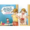 Der Weg der Nahrung durch den Körper. Kamishibai Bildkartenset (Jeanette Boetius,Mile Penava)(Hra)