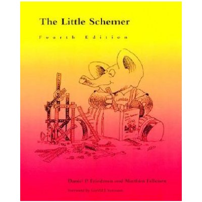Little Schemer - D. P. Friedman, M. Felleisen