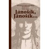 Jánošík, Jánošík...