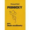 Písničky pro Malé muzikanty 1