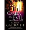 Career of Evil - Robert Galbraith, Sphere