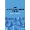 All-Too-Human Virus (Jean-Luc Nancy)(Brožovaná)