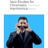 Jazz Etudes for Chromatic Harmonica: + Audio Examples (Yvonnick Prene)(Brožovaná)