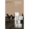 Our History Is the Future - Nick Estes