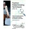 Fashion Patternmaking Techniques (Volume 3) - Antonio Donnanno