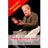 Druhá derivace touhy Člověk duše-vnější
